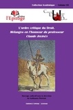 Guillaume Protière - L'ordre critique du Droit - Mélanges en l'honneur du professeur Claude Journès.