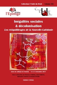 Florence Faberon et Léon Wamytan - Inégalités sociales & décolonisation - Les rééquilibrages de la Nouvelle-Calédonie.
