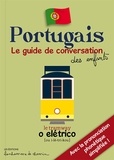 Stéphanie Bioret et Hugues Bioret - Portugais - Le guide de conversation des enfants.