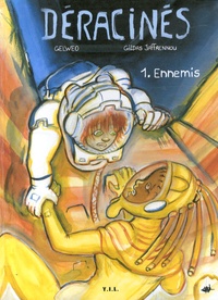  Gelweo et Gildas Jaffrennou - Déracinés Tome 1 : Ennemis.