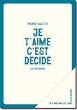 Pierre Soletti - Je t'aime c'est décidé.