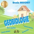 Denis Mochet - Géobiologie. 1 CD audio