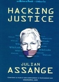 Olivier Azam et Laurent Dauré - Hacking Justice - Julian Assange et Wikileaks, le combat du siècle pour la liberté d'informer.