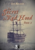 Zita Kalman - Le secret de Red Hood Tome 1 : .