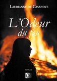 Casanove laurianne De - L'Odeur du feu.