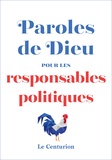 Laurent Stalla-Bourdillon - Paroles de Dieu pour les responsables politiques.
