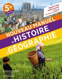 Dimitri Casali et André Louchet - Nouveau manuel d'Histoire & Géographie 5e.