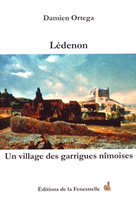 Damien Ortega - Lédenon - Un village des garrigues nîmoises.