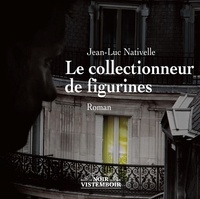 Jean-Luc Nativelle - Le collectionneur de figurines.