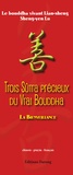 Sheng-yen Lu - Trois sûtra précieux du vrai bouddha - La bienveillance.
