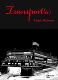 Fañch Rebours - Transport(s).