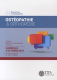 Hervé Gaillard - Ostéopathie & Orthopédie - Colloque Médecine ostéopathique du 4 octobre 2013, Marseille.