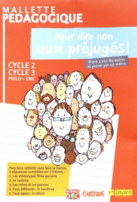 Edwige Chirouter et Jean-Charles Pettier - Mallette pédagogique pour dire non aux préjugés ! - Philo-EMC Cycle 2-Cycle 3. 1 DVD