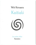 Witi Ihimaera - Kaitiaki.
