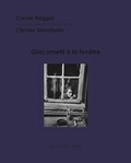 Carole Naggar - PDUP 4 : Giacometti à la fenêtre.