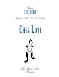 Yvette Guilbert et Alain Quella-Villéger - Chez Loti.