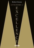 Robert Greene - Atteindre l'excellence.