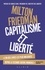 Milton Friedman - Capitalisme et liberté.