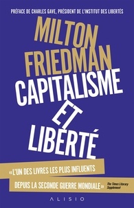 Milton Friedman - Capitalisme et liberté.