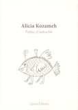 Alicia Kozameh - Pattes d'autruche.