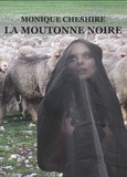 Monique Cheshire - La moutonne noire.