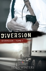 Eden Winters - Diversion 1 : Diversion - Diversion, T1.