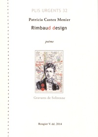 Patricia Castex Menier - Rimbaud design.