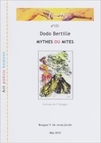 Dodo Bertille - Mythes ou mites.