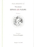 Yves Jouan - Depuis les fleurs.