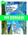 Antoine Lannuzel - We Demain N° 26, mai 2019 : Saint-Etienne : le design change la ville.
