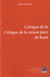 Roger Verneaux - Critique de la Critique de la raison pure.