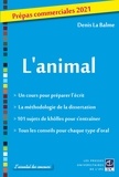 Denis La Balme - L'animal - Prépas commerciales.