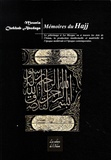 Mounia Chekhab-Abudaya - Mémoires du Hajj - Le pèlerinage à La Mecque vu à travers les arts de l'islam, la production intellectuelle et matérielle de l'époque médiévale à l'époque contemporaine.