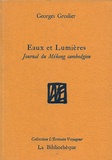 Georges Groslier - Eaux et Lumières - Journal du Mékong cambodgien.