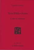 Lucrèce Luciani - Trois biblio-choses - L'ombre des bibliothèques.