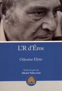 Odysseus Elytis - L'R d'Eros.