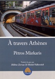 Petros Màrkaris - A travers Athènes.