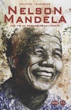 Lewis Helfand et Sankha Banerjee - Nelson Mandela - Une vie au service de la liberté.