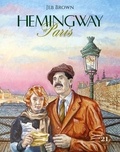 Jeb Brown - Hemingway à Paris.