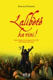 Rodolf Etienne - Lalibétè ka vini ! - Décrets d'abolition de l'esclavage du 27 avril 1848.