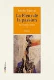 Michel Tauriac - La Fleur de la Passion - Les Années créoles vol. 2.