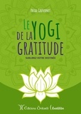 Pascal Gouvernet - Le yogi de la gratitude - Sublimez votre destinée.