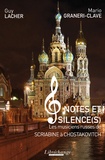 Mario Graneri et Guy Lacher - Notes et silence(s) - Les musiciens russes de Scriabine et Chostakovitch.