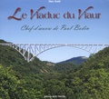 Max Assié - Le viaduc du Viaur - Chef-d'oeuvre de Paul Bodin.