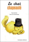 Maud Sentein et Fanny de Charentenay - Le chat chapeauté.