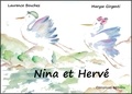 Laurence Bouchez et Maryse Girgenti - Nina et Hervé.