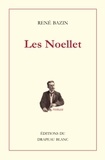 René Bazin - Les Noellet.