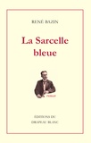 René Bazin - La Sarcelle bleue.
