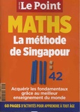 Louise Cuneo et Etienne Gernelle - Le Point. Hors-série N° 2 : Maths - La méthode de Singapour.