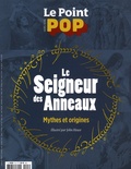 Etienne Gernelle - Le Point POP Hors-série N°3 : Le seigneur des Anneaux - Mythes et origines.